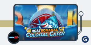Play'n GO เปิดตัวเรือ Bonanza Colossal Catch ธีมตกปลา