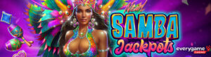 Everygame Casino เปิดตัวเกมสล็อต Samba Jackpots 